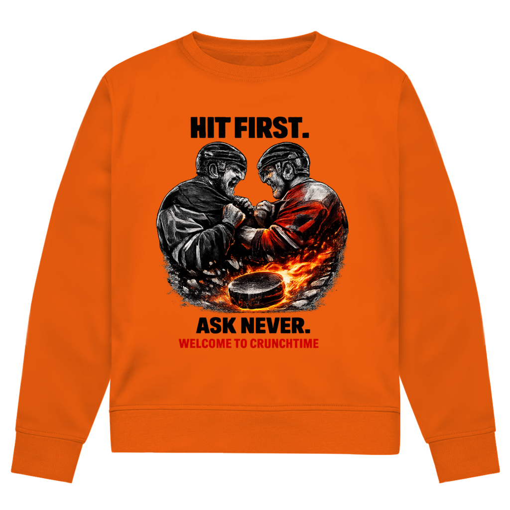 Unisex Sweatshirt CRUNCHTIME HIT FIRST