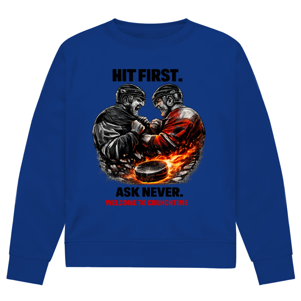 Unisex Sweatshirt CRUNCHTIME HIT FIRST