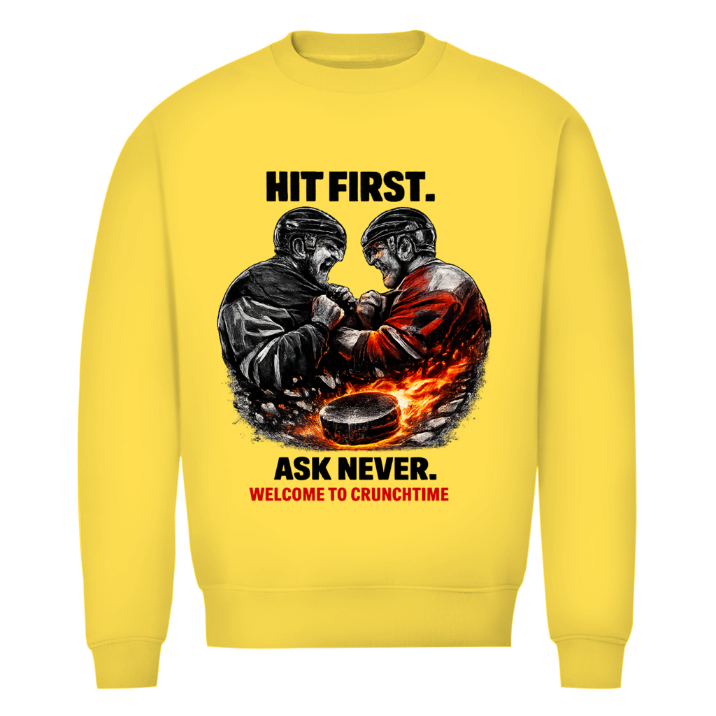 Unisex Sweatshirt CRUNCHTIME HIT FIRST