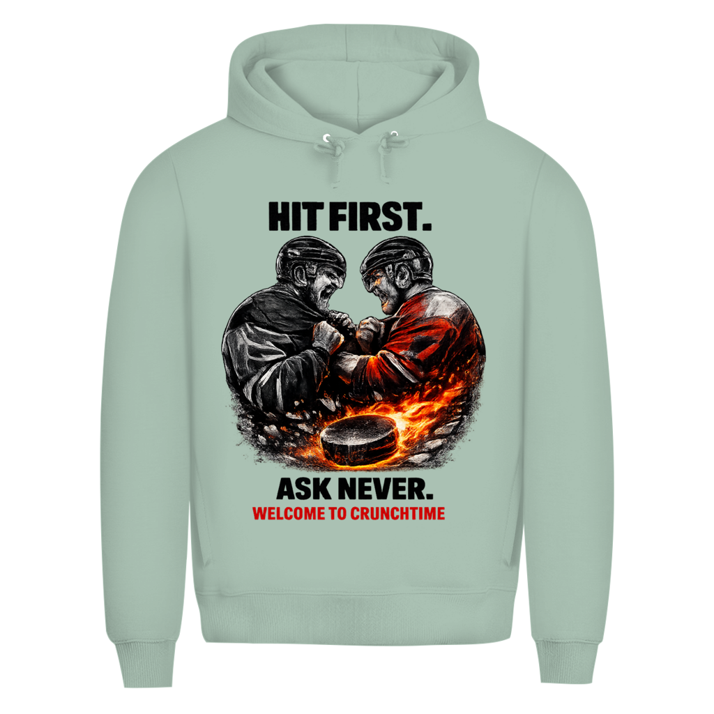 Premium Hoodie CRUNCHTIME HIT FIRST