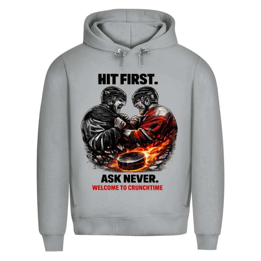 Premium Hoodie CRUNCHTIME HIT FIRST