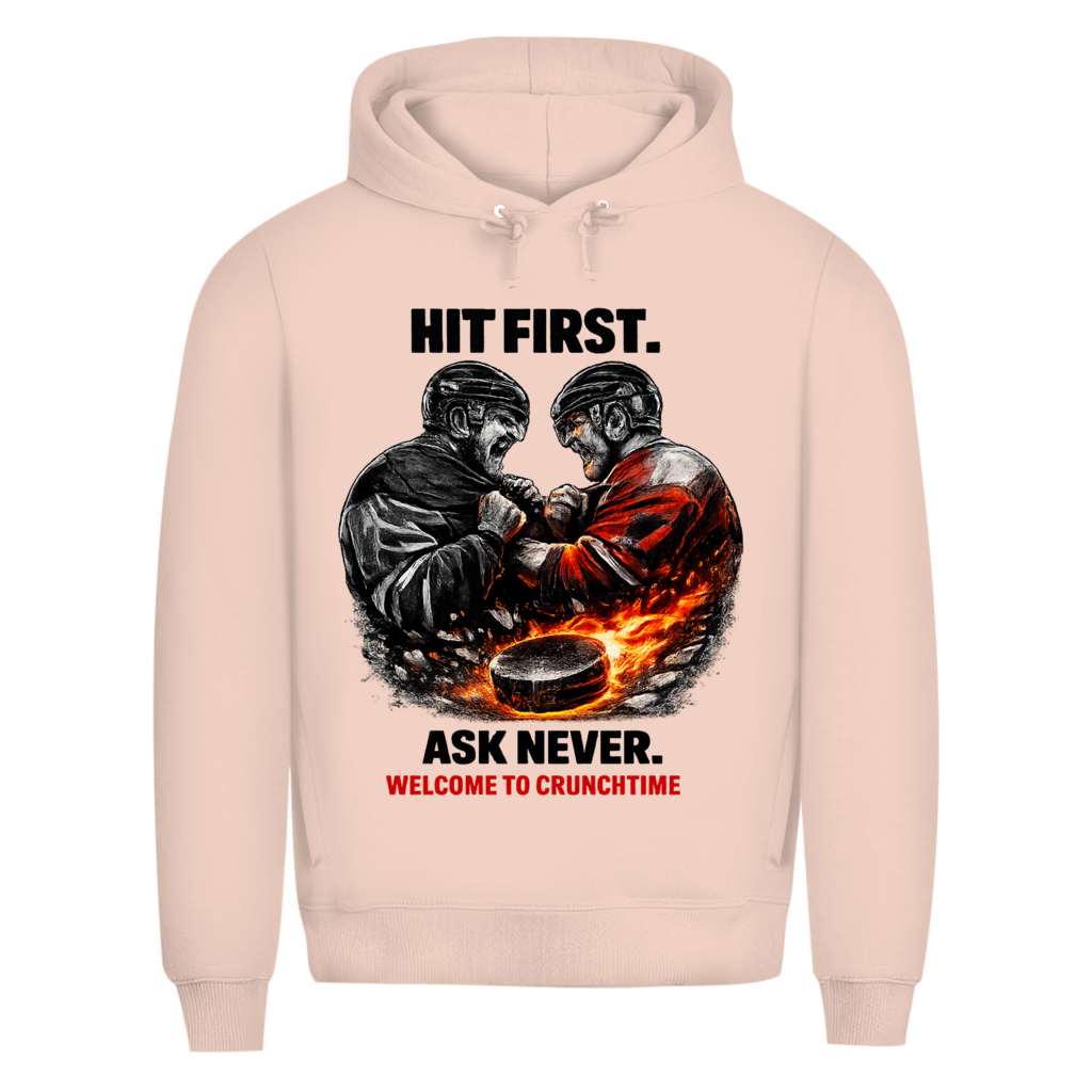 Premium Hoodie CRUNCHTIME HIT FIRST