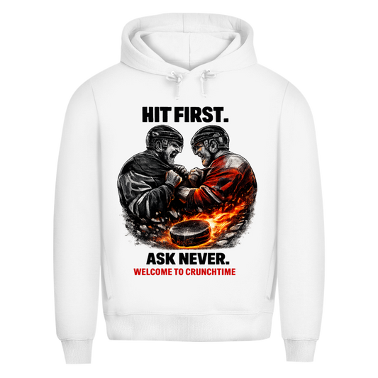 Premium Hoodie CRUNCHTIME HIT FIRST