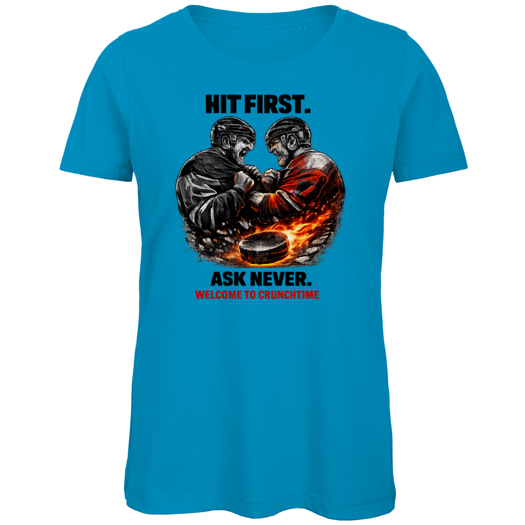 Ladies T-Shirt CRUNCHTIME HIT FIRST