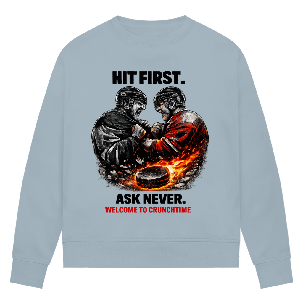 Ladies Sweatshirt CRUNCHTIME HIT FIRST