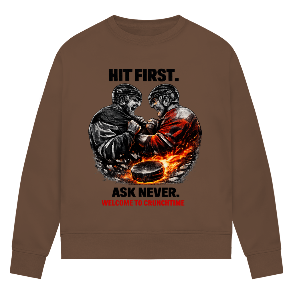 Ladies Sweatshirt CRUNCHTIME HIT FIRST