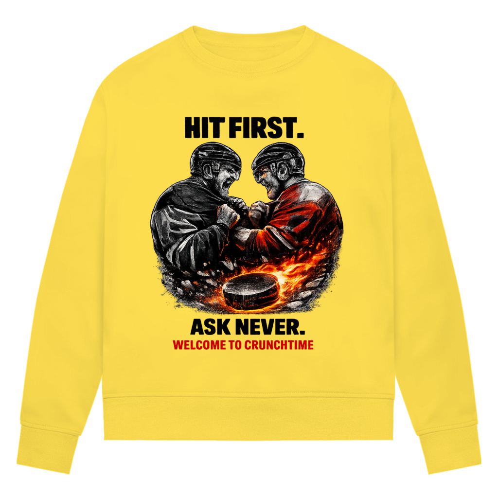 Ladies Sweatshirt CRUNCHTIME HIT FIRST