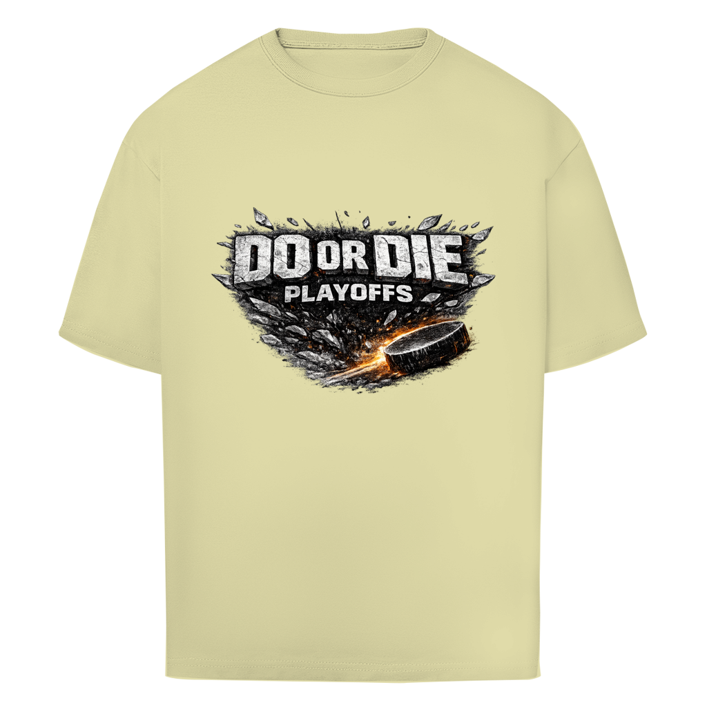 Oversize T-Shirt PLAYOFFS – DO OR DIE