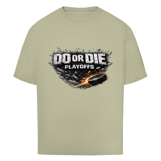 Oversize T-Shirt PLAYOFFS – DO OR DIE