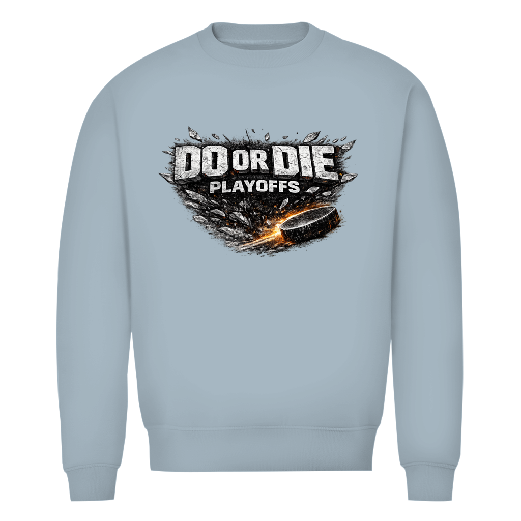 Unisex Sweatshirt PLAYOFFS – DO OR DIE