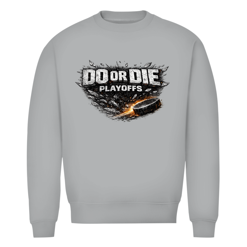 Unisex Sweatshirt PLAYOFFS – DO OR DIE