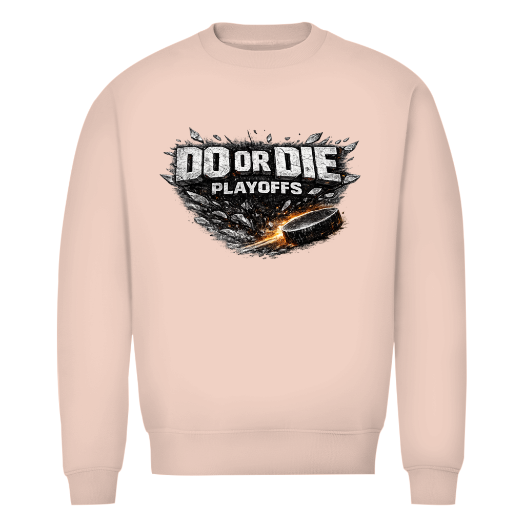 Unisex Sweatshirt PLAYOFFS – DO OR DIE