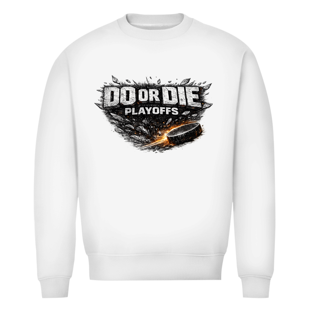 Unisex Sweatshirt PLAYOFFS – DO OR DIE