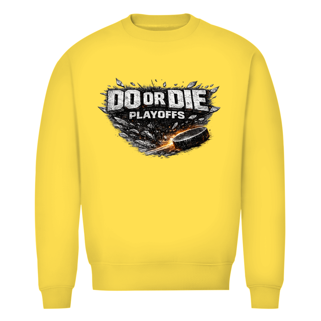 Unisex Sweatshirt PLAYOFFS – DO OR DIE