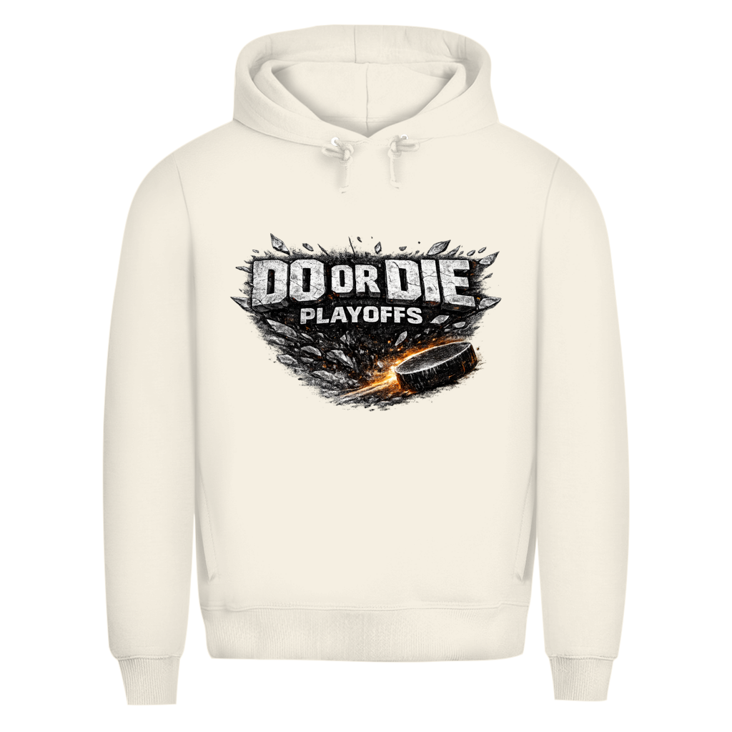 Premium Hoodie PLAYOFFS – DO OR DIE