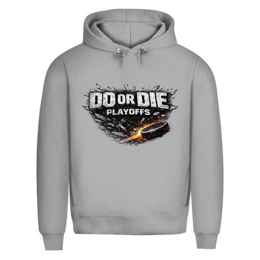 Premium Hoodie PLAYOFFS – DO OR DIE