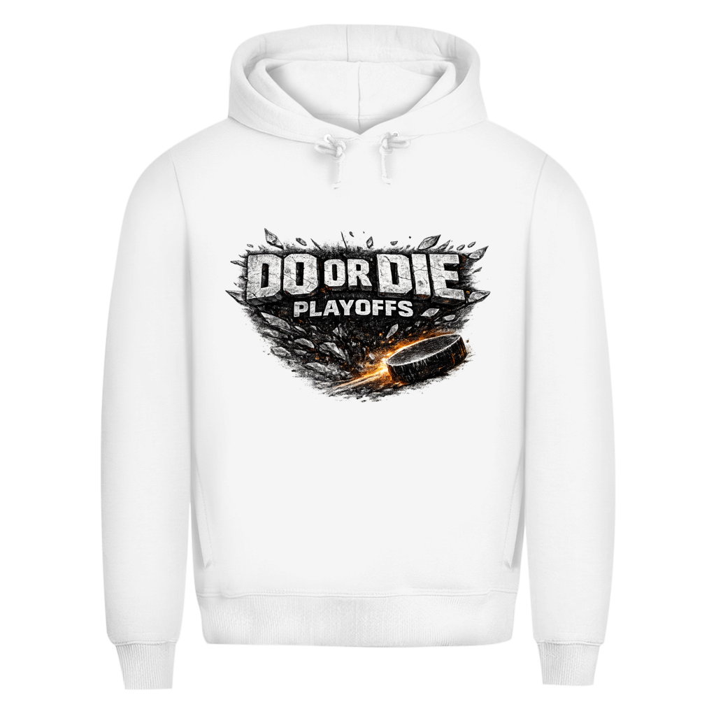 Premium Hoodie PLAYOFFS – DO OR DIE