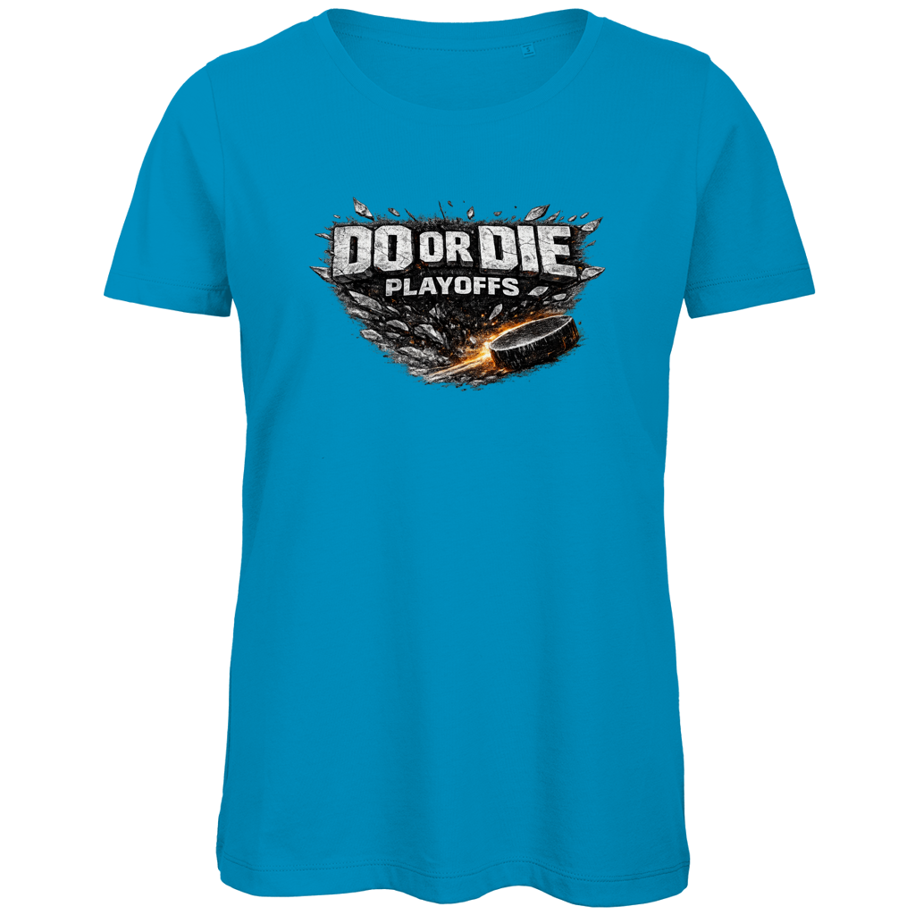 Ladies T-Shirt PLAYOFFS – DO OR DIE