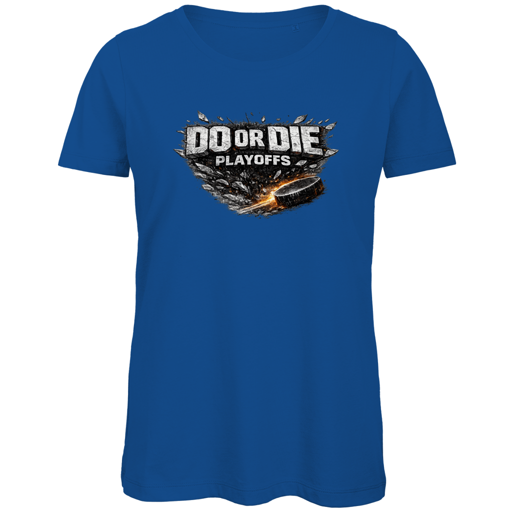 Ladies T-Shirt PLAYOFFS – DO OR DIE