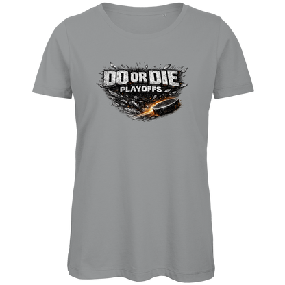 Ladies T-Shirt PLAYOFFS – DO OR DIE