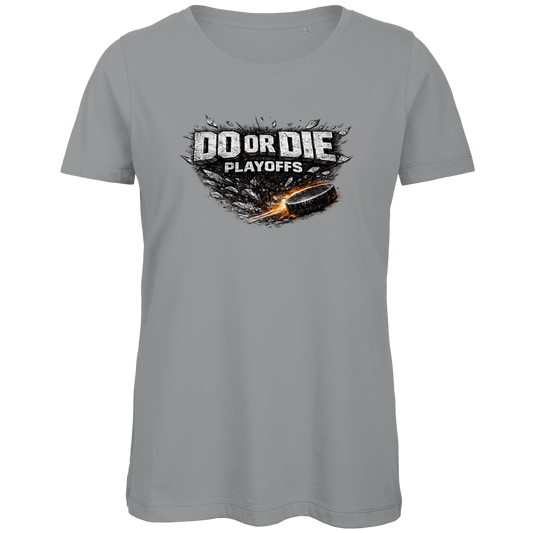 Ladies T-Shirt PLAYOFFS – DO OR DIE