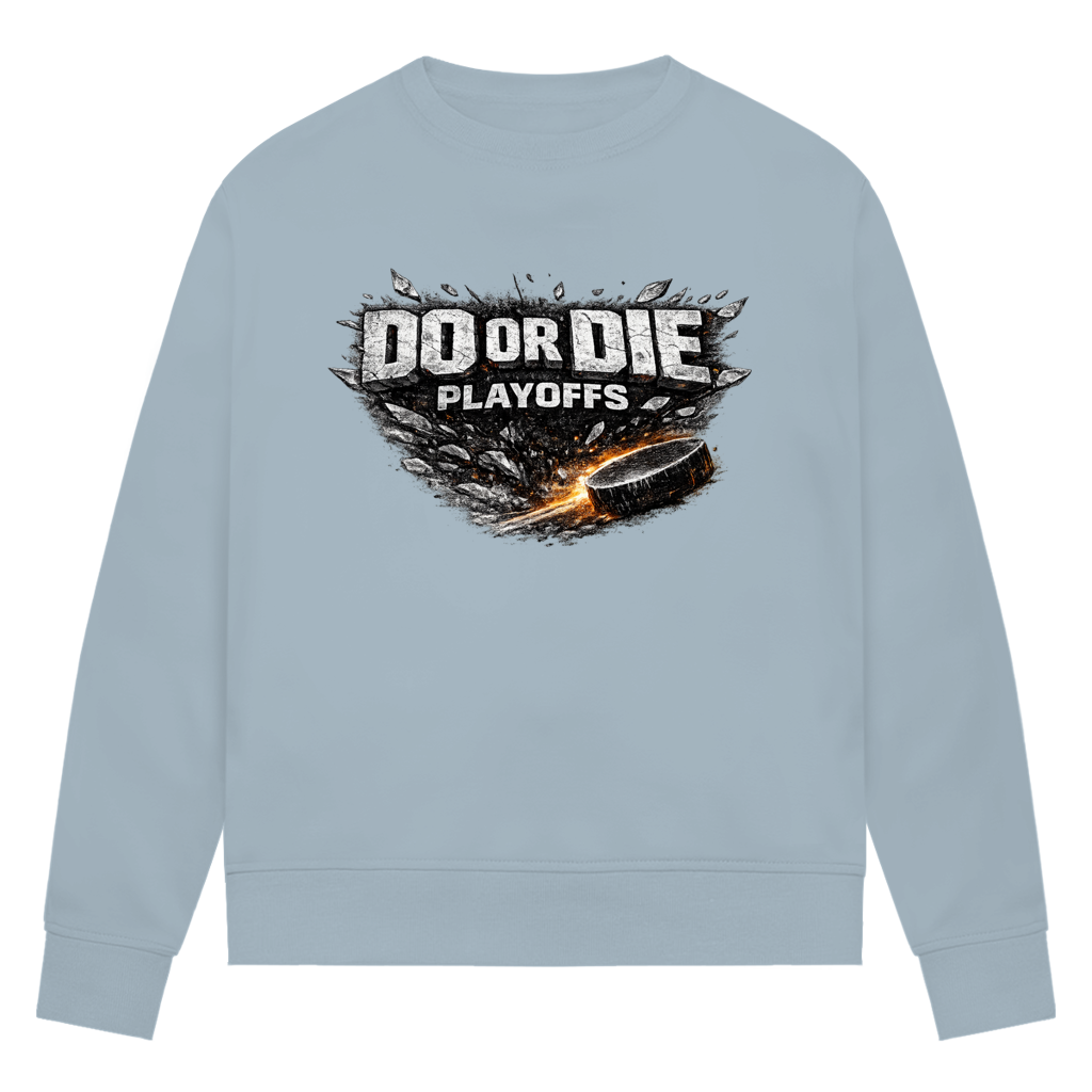 Ladies Sweatshirt PLAYOFFS – DO OR DIE