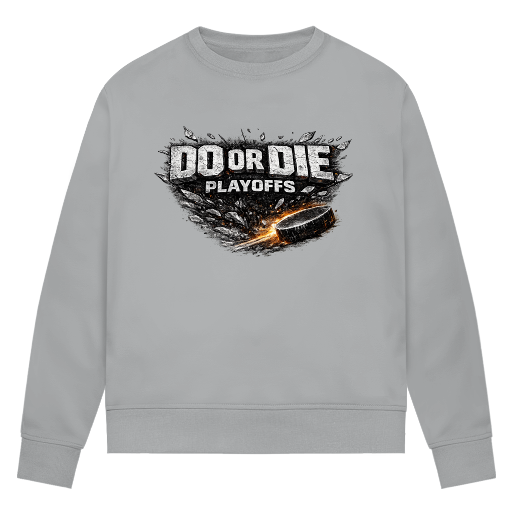 Ladies Sweatshirt PLAYOFFS – DO OR DIE