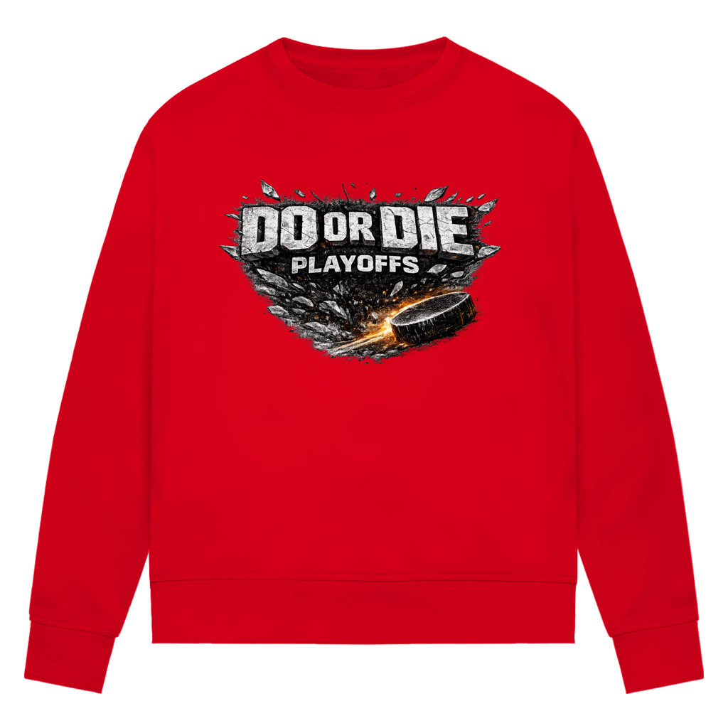 Ladies Sweatshirt PLAYOFFS – DO OR DIE