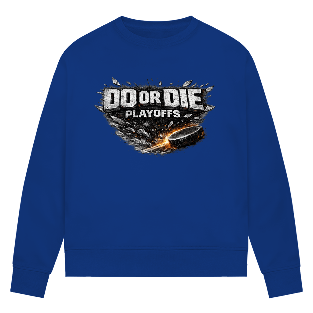 Ladies Sweatshirt PLAYOFFS – DO OR DIE
