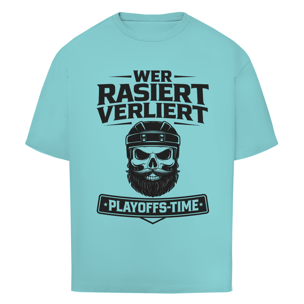 Oversize T-Shirt PLAYOFFS WER RASIERT VERLIERT