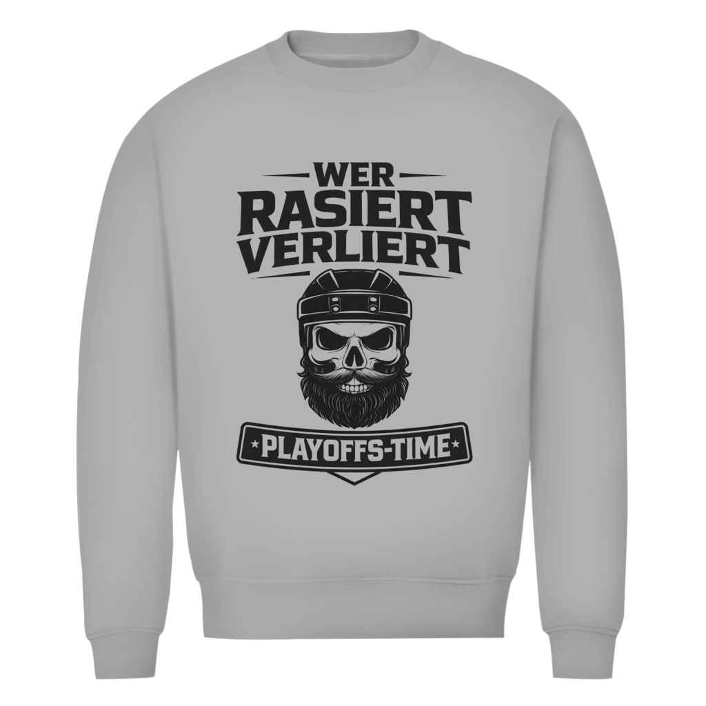 Unisex Sweatshirt PLAYOFFS WER RASIERT VERLIERT