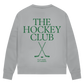 Ladies Sweatshirt THE HOCKEY CLUB