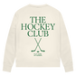 Ladies Sweatshirt THE HOCKEY CLUB