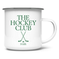 Emaille Tasse THE HOCKEY CLUB