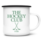 Emaille Tasse THE HOCKEY CLUB