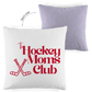 Kopfkissen zweifarbig THE HOCKEY MOMS CLUB