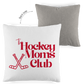Kopfkissen zweifarbig THE HOCKEY MOMS CLUB