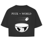 Damen Oversize Crop Top PUCK THE WORLD