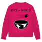 Ladies Sweatshirt PUCK THE WORLD