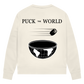 Ladies Sweatshirt PUCK THE WORLD