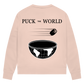 Ladies Sweatshirt PUCK THE WORLD