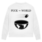 Ladies Sweatshirt PUCK THE WORLD