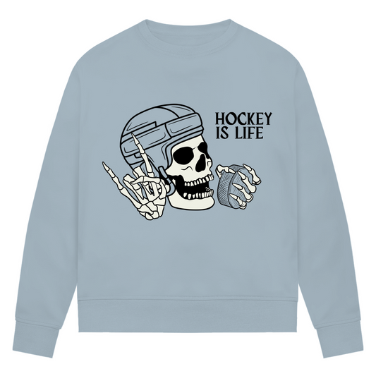 Ladies Sweatshirt HOCKEY IS LIFE