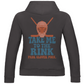 Ladies Hoodie TAKE ME TO THE RINK GOALIE (back)