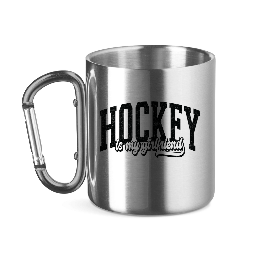 Edelstahltasse HOCKEY IS MY GIRLFRIEND