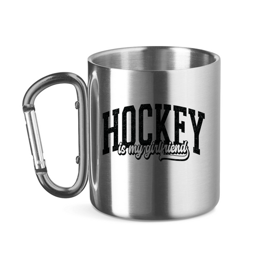 Edelstahltasse HOCKEY IS MY GIRLFRIEND