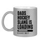 Glitzertasse HOCKEYDADS SLOGAN