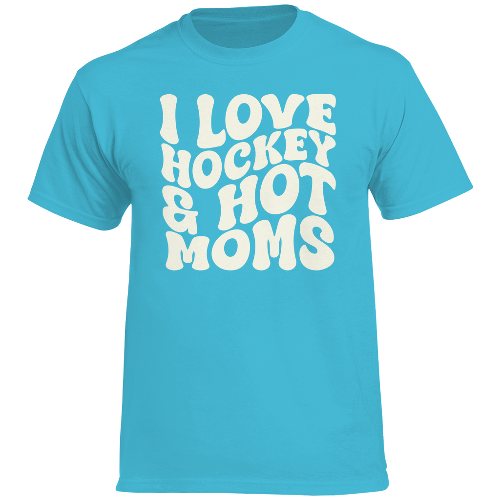 T-Shirt I LOVE HOCKEY & HOT MOMS