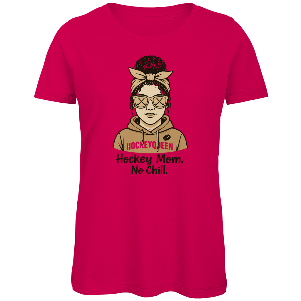 Ladies T-Shirt HOCKEY MOM - NO CHILL