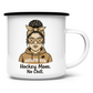Emaille Tasse HOCKEY MOM - NO CHILL